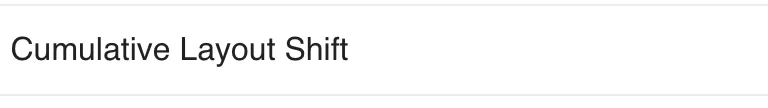 A Cumulative Layout Shift score of 0, which is the best score you can get